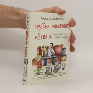 náhled knihy - Deníček moderního fotra 2, aneb, Pánbůh mi to oplatil na dětech
