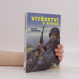 náhled knihy - Vítězství v Africe. Zápisky válečného dopisovatele