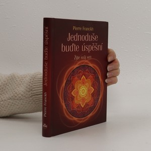 náhled knihy - Jednoduše buďte úspěšní. Žijte svůj sen