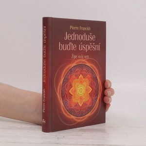 náhled knihy - Jednoduše buďte úspěšní. Žijte svůj sen