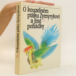 náhled knihy - O kouzelném ptáku Zymyrykovi a jiné pohádky