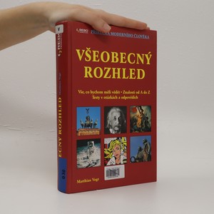 náhled knihy - Všeobecný rozhled. Vše, co bychom měli vědět. Znalosti od A do Z. Testy v otázkách a odpovědích