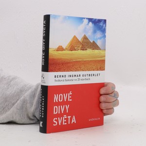 náhled knihy - Nové divy světa. Světová historie ve 20 stavbách