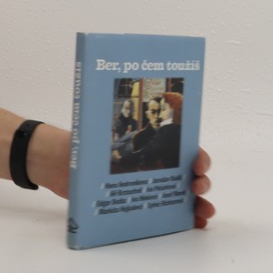 náhled knihy - Ber, po čem toužíš