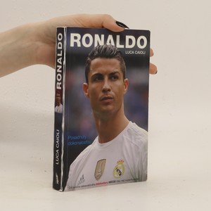 náhled knihy - Ronaldo : Posadnutosť dokonalosťou