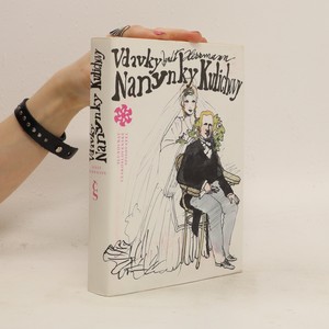 náhled knihy - Vdavky Nanynky Kulichovy a co se kolem nich zběhlo (2 díly v 1 svazku)