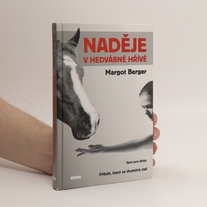 náhled knihy - Naděje v hedvábné hřívě : příběh, který se skutečně stal