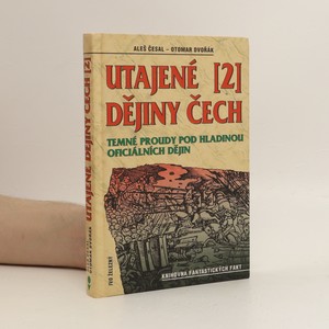 náhled knihy - Utajené dějiny Čech 2: Temné proudy pod hladinou oficiálních dějin