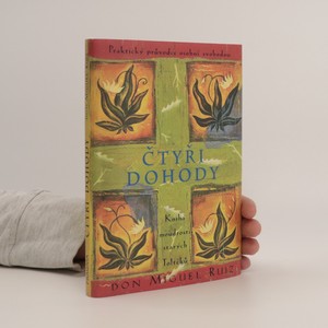 náhled knihy - Čtyři dohody : kniha moudrosti starých Toltéků : praktický průvodce osobní svobodou
