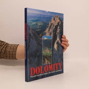 náhled knihy - Dolomity : putování kouzelným krajem, jeho historií i současností