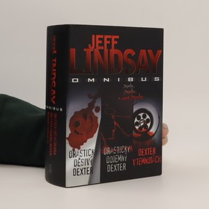 náhled knihy - Jeff Lindsay omnibus : v hlavní roli Dexter Morgan