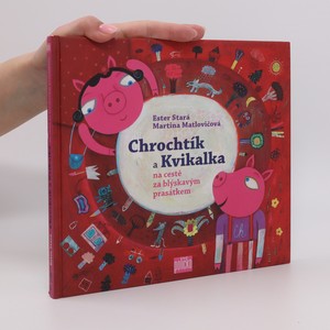 náhled knihy - Chrochtík a Kvikalka na cestě za blýskavým prasátkem