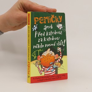 náhled knihy - Perličky aneb Před katedrou, za katedrou nikdo nesmí stát