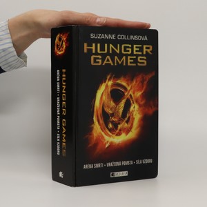 náhled knihy - Hunger games. 1.-3. díl. Aréna smrti. Vražedná pomsta. Síla vzdoru (3 díly v 1 svazku)