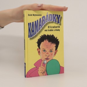 náhled knihy - Kamarádky. Elizabeth má trable s kluky.