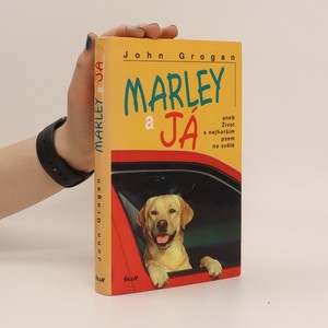 náhled knihy - Marley a já, aneb, Život s nejhorším psem na světě