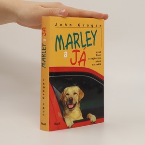 náhled knihy - Marley a já, aneb, Život s nejhorším psem na světě