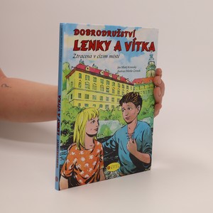 náhled knihy - Dobrodružství Lenky a Vítka : ztracena v cizím městě