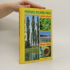 náhled knihy - Průvodce bylináře Pavla celým rokem