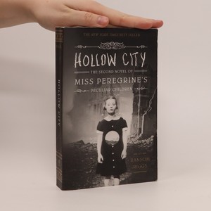 náhled knihy - Hollow city : the second novel of Miss Peregrine's peculiar children