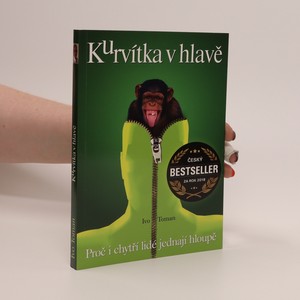 náhled knihy - Kurvítka v hlavě. Proč i chytří lidé jednají hloupě