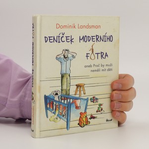 náhled knihy - Deníček moderního fotra. Aneb proč by muži neměli mít děti
