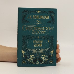 náhled knihy - Fantastická zvířata. Grindelwaldovy zločiny. Původní scénář