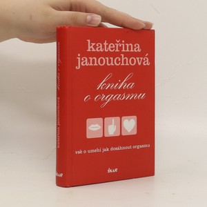 náhled knihy - Kniha o orgasmu. Vše o umění jak dosáhnout orgasmu