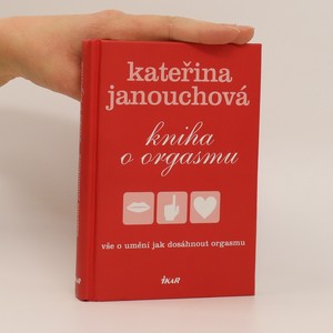 náhled knihy - Kniha o orgasmu : vše o umění, jak dosáhnout orgasmu