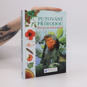 náhled knihy - Putování přírodou: Stromy, květiny, ptáci