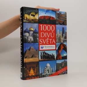 náhled knihy - 1000 divů světa : poklady lidstva na pěti kontinentech