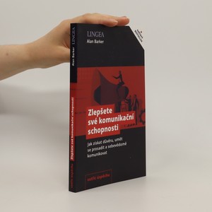 náhled knihy - Zlepšete své komunikační schopnosti: Jak získat důvěru, umět se prosadit a sebevědomě komunikovat
