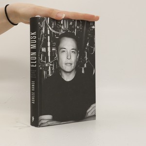náhled knihy - Elon Musk. Tesla, SpaceX a hledání fantastické budoucnosti