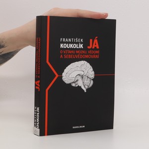 náhled knihy - Já. O vztahu mozku, vědomí a sebeuvědomování