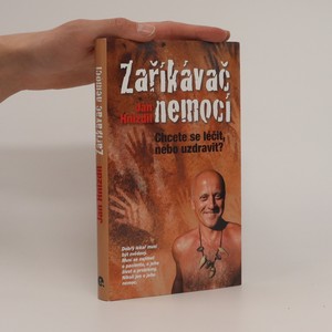 náhled knihy - Zaříkávač nemocí. Chcete se léčit, nebo uzdravit?
