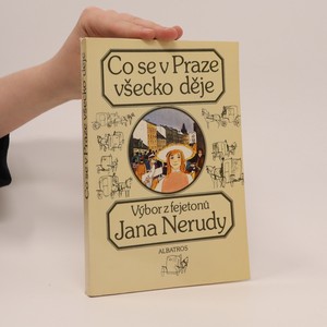 náhled knihy - Co se v Praze všecko děje: výběr z fejetonů J. Nerudy