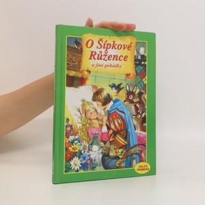 náhled knihy - O Šípkové Růžence a jiné pohádky