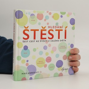 náhled knihy - Hledání štěstí : šest cest ke štěstí z celého světa