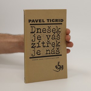 náhled knihy - Dnešek je váš, zítřek je náš