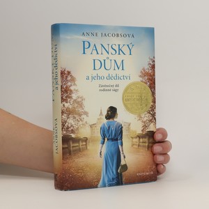 náhled knihy - Panský dům a jeho dědictví : závěrečný díl rodinné ságy