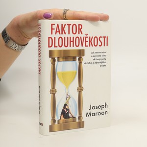 náhled knihy - Faktor dlouhověkosti : jak resveratrol a červené víno aktivují geny delšího a zdravějšího života