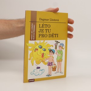 náhled knihy - Léto je tu pro děti. Nápady, hry a hračky nejen na prázdniny