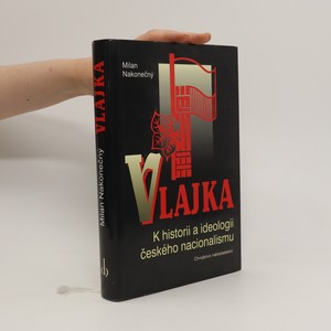 náhled knihy - Vlajka : k historii a ideologii českého nacionalismu