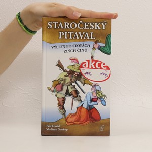 náhled knihy - Staročeský pitaval : výlety po stopách zlých činů (Duplicitní ISBN)