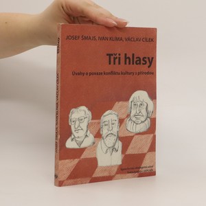 náhled knihy - Tři hlasy : úvahy o povaze konfliktu kultury s přírodou