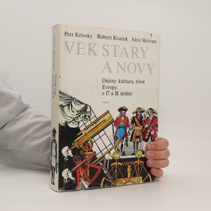 náhled knihy - Věk starý a nový. Dějiny, kultura, život Evropy v 17. a 18. století