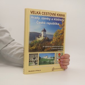 náhled knihy - Velká cestovní kniha. Hrady, zámky a kláštery Česká republika