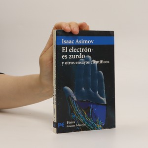 náhled knihy - El electrón es zurdo y otros ensayos científicos