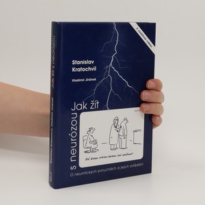 náhled knihy - Jak žít s neurózou. O neurotických poruchách a jejich zvládání