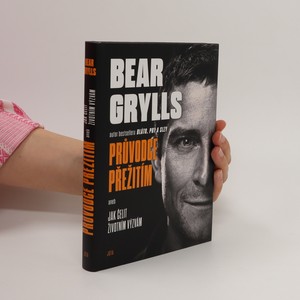 náhled knihy - Bear Grylls. Průvodce přežitím